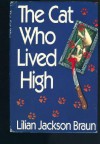 The Cat Who Lived High (Cat Who..., #11) - Lilian Jackson Braun