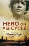 Hero on a Bicycle: A Novel. by Shirley Hughes - Shirley Hughes