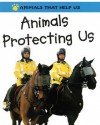 Animals Protecting Us - Robert Snedden