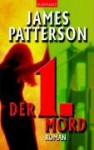 Der 1. Mord (Women's Murder Club #1) - James Patterson, Edda Petri