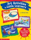 Art Activities For Little Learners - Christy Hale