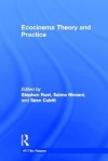 Ecocinema Theory and Practice - Sean Cubitt, Salma Monani, Stephen Rust