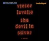 The Devil in Silver - Victor LaValle