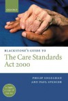 Blackstone's Guide to the Care Standards ACT 2000 - Philip Engelman, Paul Spencer