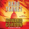 Hard Target (Audio) - Howard Gordon, MacLeod Andrews