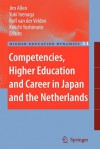 Competencies, Higher Education and Career in Japan and the Netherlands - Jim Allen, Yuki Inenaga, Rolf van der Velden, Keiichi Yoshimoto