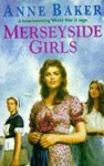 Merseyside Girls - Anne Baker