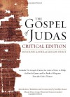 The Gospel of Judas, Critical Edition: Together with the Letter of Peter to Phillip, James, and a Book of Allogenes from Codex Tchacos - Rodolphe Kasser, Marvin Meyer, Gregor Wurst, François Gaudard