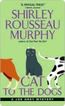 Cat To The Dogs (Joe Grey #5) - Shirley Rousseau Murphy