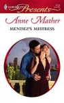 Mendez's Mistress - Anne Mather