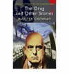 The Drug and Other Stories - Aleister / Edward Aleksander Crowley