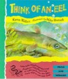 Think Of An Eel - Karen Wallace, Mike Bostock