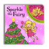 Sparkle the Fairy!. Illustrated by Rebecca Finn - Rebecca Finn