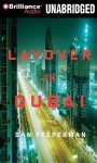 Layover in Dubai - Dan Fesperman