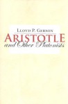 Aristotle and Other Platonists - Lloyd P. Gerson