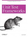 Unit Test Frameworks: Tools for High-Quality Software Development - Paul Hamill