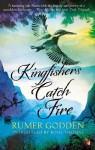 Kingfishers Catch Fire (VMC) - Rumer Godden, Rosie Thomas