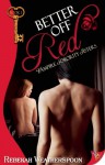 Better Off Red: Vampire Sorority Sisters Book 1 - Rebekah Weatherspoon