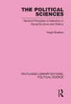 The Political Sciences Routledge Library Editions: Political Science Vol 46: General Principles of Selection in Social Science and History - Hugh Stretton