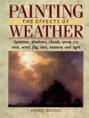 Painting the Effects of Weather - Patricia Seligman