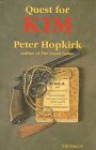 Quest for Kim: In Search of Kipling's Great Game - Peter Hopkirk