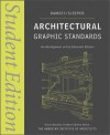 Architectural Graphic Standards: Student Edition - Charles George Ramsey, Harold Reeve Sleeper, Bruce Bassler