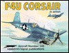 F4U Corsair in Action - Aircraft No. 145 - Jim Sullivan, Don Greer, Tom Tullis, Joe Sewell