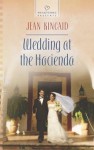 Wedding At The Hacienda - Jean Kincaid