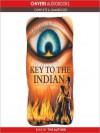 The Key to the Indian: The Indian in the Cupboard Series, Book 5 (MP3 Book) - Lynne Reid Banks