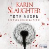 Tote Augen - Karin Slaughter