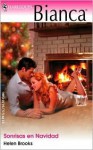 Sonrisas En Navidad (Harlequin Bianca) - Helen Brooks