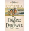 The Dawning of Deliverance - Judith Pella