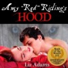 Amy 'Red' Riding's Hood - Liz Adams