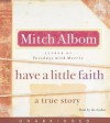 Have a Little Faith CD: A True Story - Mitch Albom