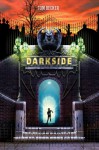 Darkside (Book 1) (Darkside (Hardback)) - Tom Becker