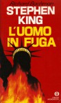 L'uomo in fuga - Delio Zinoni, Stephen King