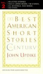 The Best American Short Stories of the Century - John Updike, Rick Moody, Lorrie Moore, Jill McCorkle