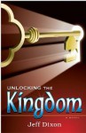 Unlocking the Kingdom: The Battle for Walt Disney's Magic Kingdom - Jeff Dixon