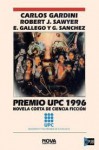 Premio UPC 1996 Novela corta de la ciencia ficción - Carlos Gardini