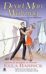 Dead Man Waltzing (A Ballroom Dance Mystery #2) - Ella Barrick