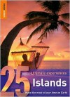 25 Ultimate Experiences: Ethical Travel (Rough Guide 25s) - Rough Guides