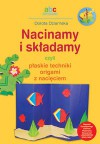 Nacinamy i składamy czyli płaskie techniki origami z nacięciem - Dorota Dziamska