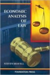 Economic Analysis of Law (University Casebooks) - Steven Shavell