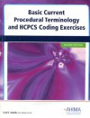 Basic Current Procedural Terminology and HCPCS Coding Exercises - Gail I. Smith