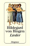 Lieder. Lateinisch und Deutsch. - Hildegard of Bingen