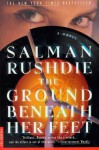 The Ground Beneath Her Feet: A Novel - Salman Rushdie