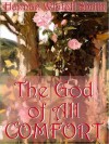 The God of All Comfort - Hannah Whitall Smith, Susan O'Malley