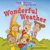 First Science Experiments: Wonderful Weather - Shar Levine, Leslie Johnstone, Steve Harpster