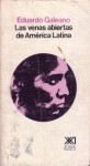 Las venas abiertas de América Latina - Eduardo Galeano