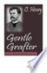 Gentle Grafter - O. Henry